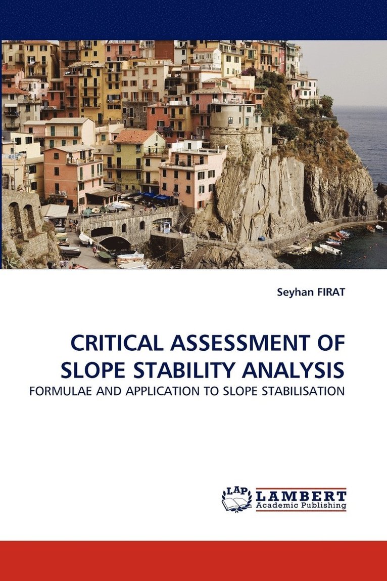 Critical Assessment of Slope Stability Analysis 1