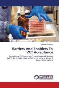 bokomslag Barriers And Enablers To VCT Acceptance