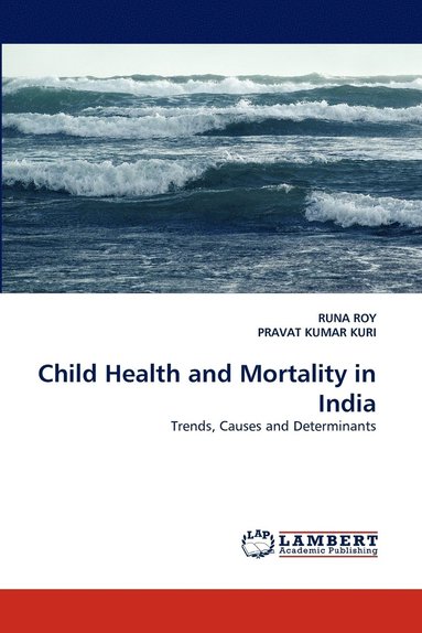 bokomslag Child Health and Mortality in India