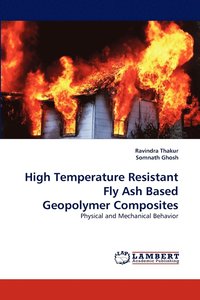 bokomslag High Temperature Resistant Fly Ash Based Geopolymer Composites