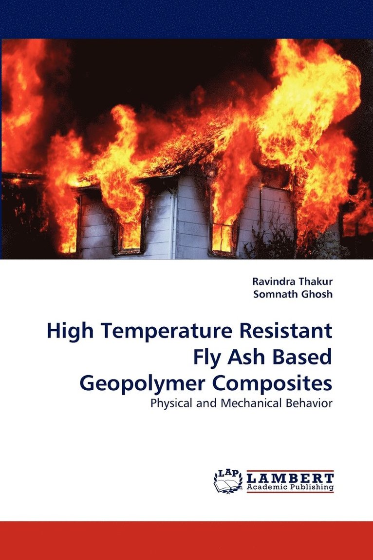 High Temperature Resistant Fly Ash Based Geopolymer Composites 1