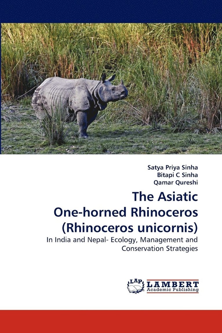 The Asiatic One-Horned Rhinoceros (Rhinoceros Unicornis) 1