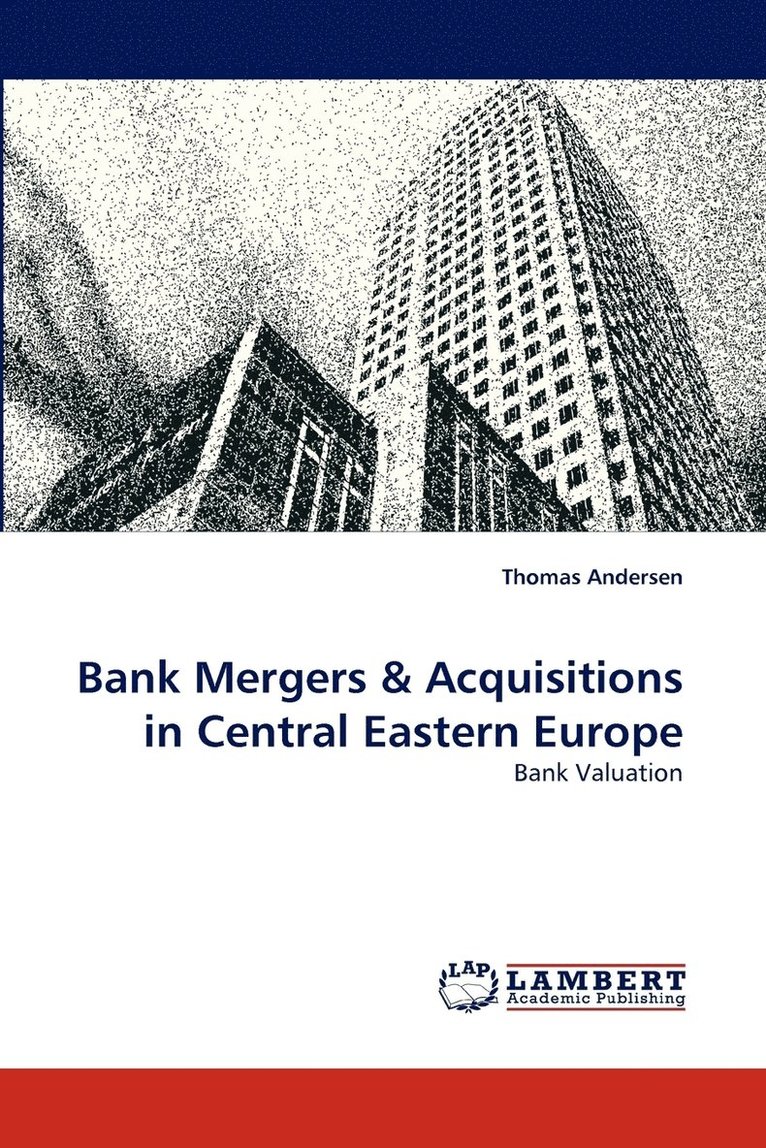 Bank Mergers & Acquisitions in Central Eastern Europe 1