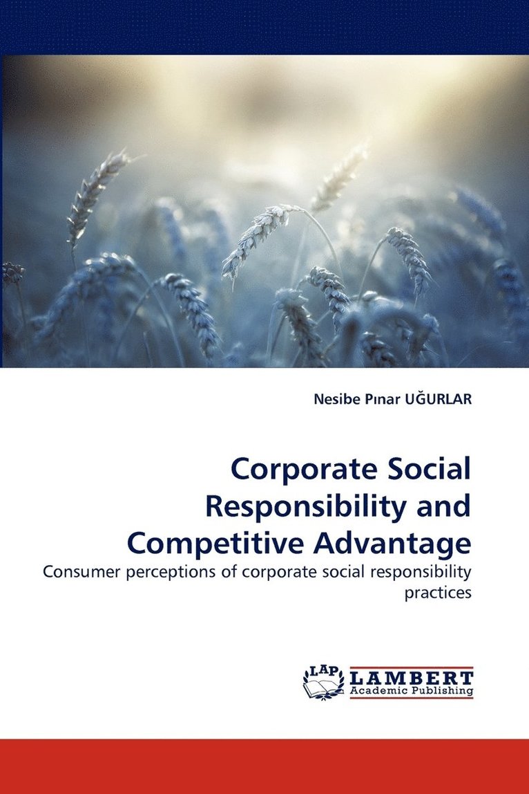 Corporate Social Responsibility and Competitive Advantage 1
