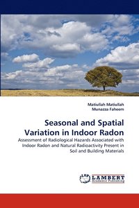 bokomslag Seasonal and Spatial Variation in Indoor Radon