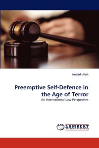 bokomslag Preemptive Self-Defence in the Age of Terror