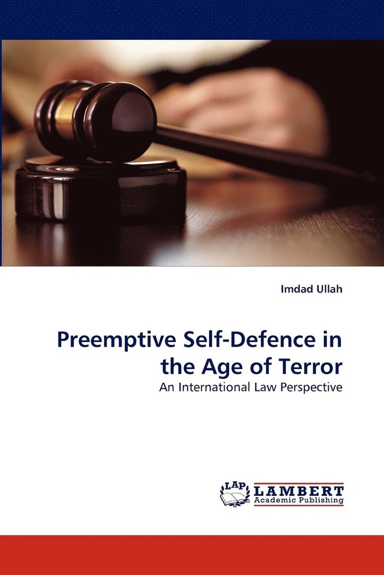 Preemptive Self-Defence in the Age of Terror 1
