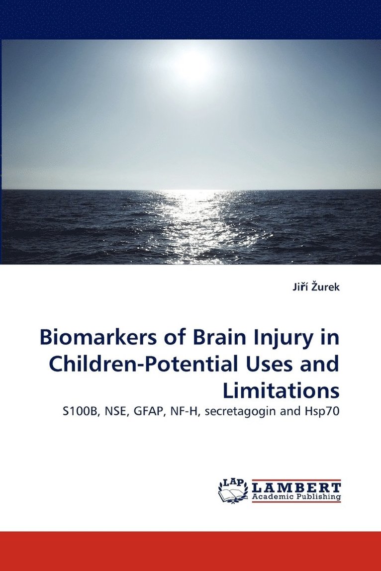 Biomarkers of Brain Injury in Children-Potential Uses and Limitations 1
