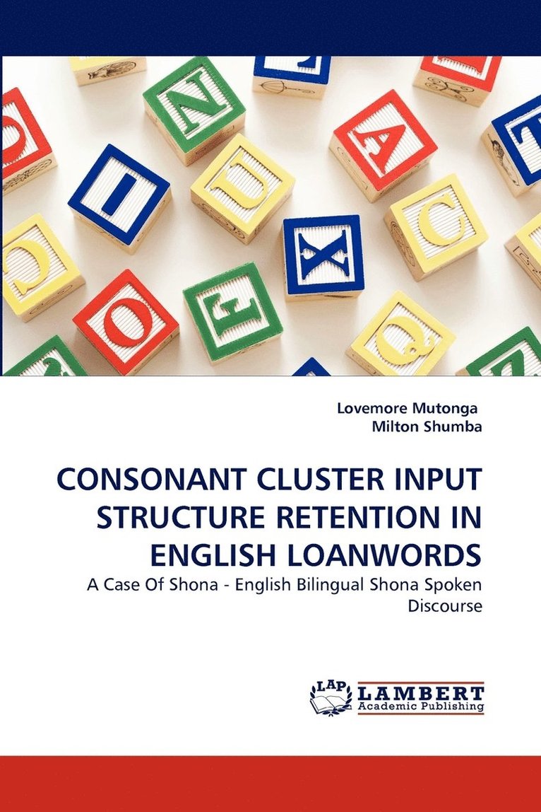 Consonant Cluster Input Structure Retention in English Loanwords 1