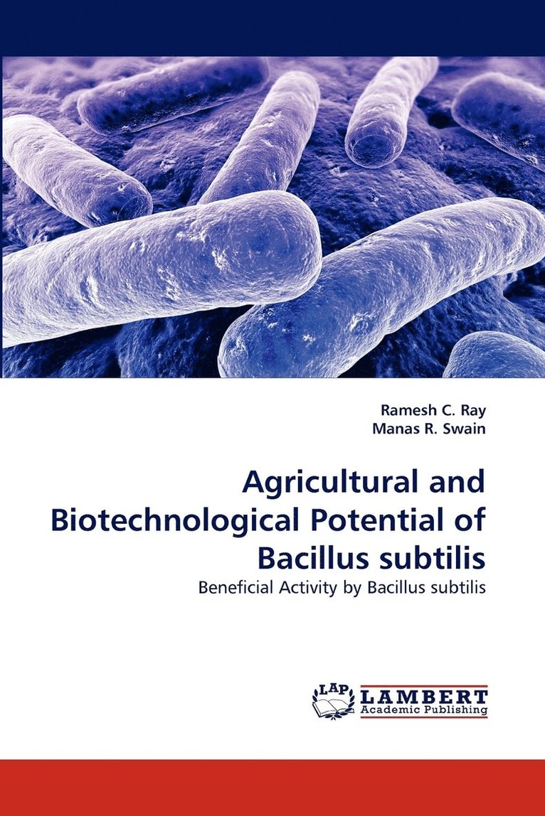 Agricultural and Biotechnological Potential of Bacillus Subtilis 1
