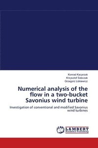 bokomslag Numerical analysis of the flow in a two-bucket Savonius wind turbine
