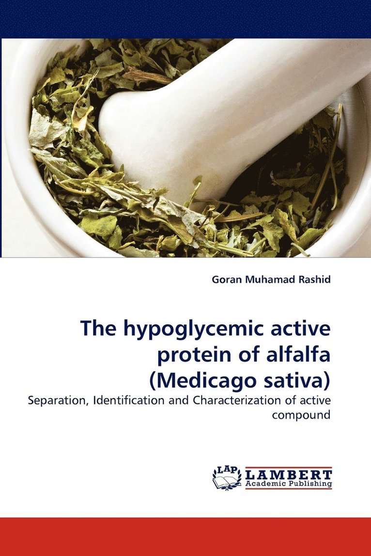 The Hypoglycemic Active Protein of Alfalfa (Medicago Sativa) 1