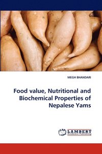 bokomslag Food Value, Nutritional and Biochemical Properties of Nepalese Yams