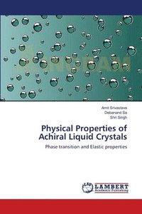 bokomslag Physical Properties of Achiral Liquid Crystals