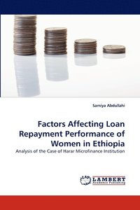bokomslag Factors Affecting Loan Repayment Performance of Women in Ethiopia