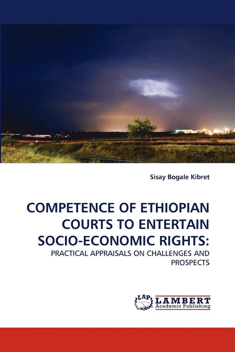 Competence of Ethiopian Courts to Entertain Socio-Economic Rights 1