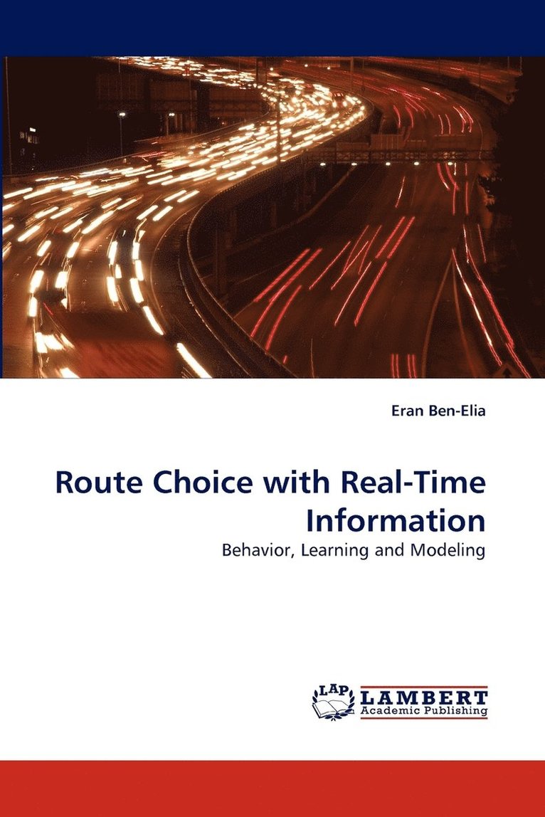 Route Choice with Real-Time Information 1