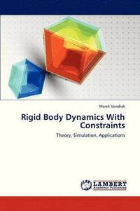bokomslag Rigid Body Dynamics with Constraints