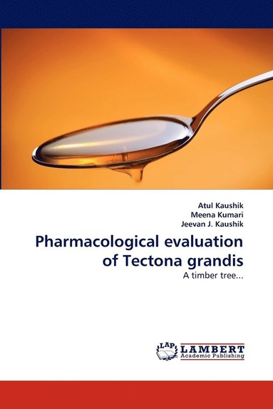 bokomslag Pharmacological Evaluation of Tectona Grandis