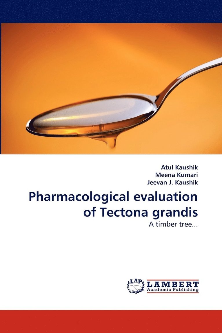 Pharmacological Evaluation of Tectona Grandis 1
