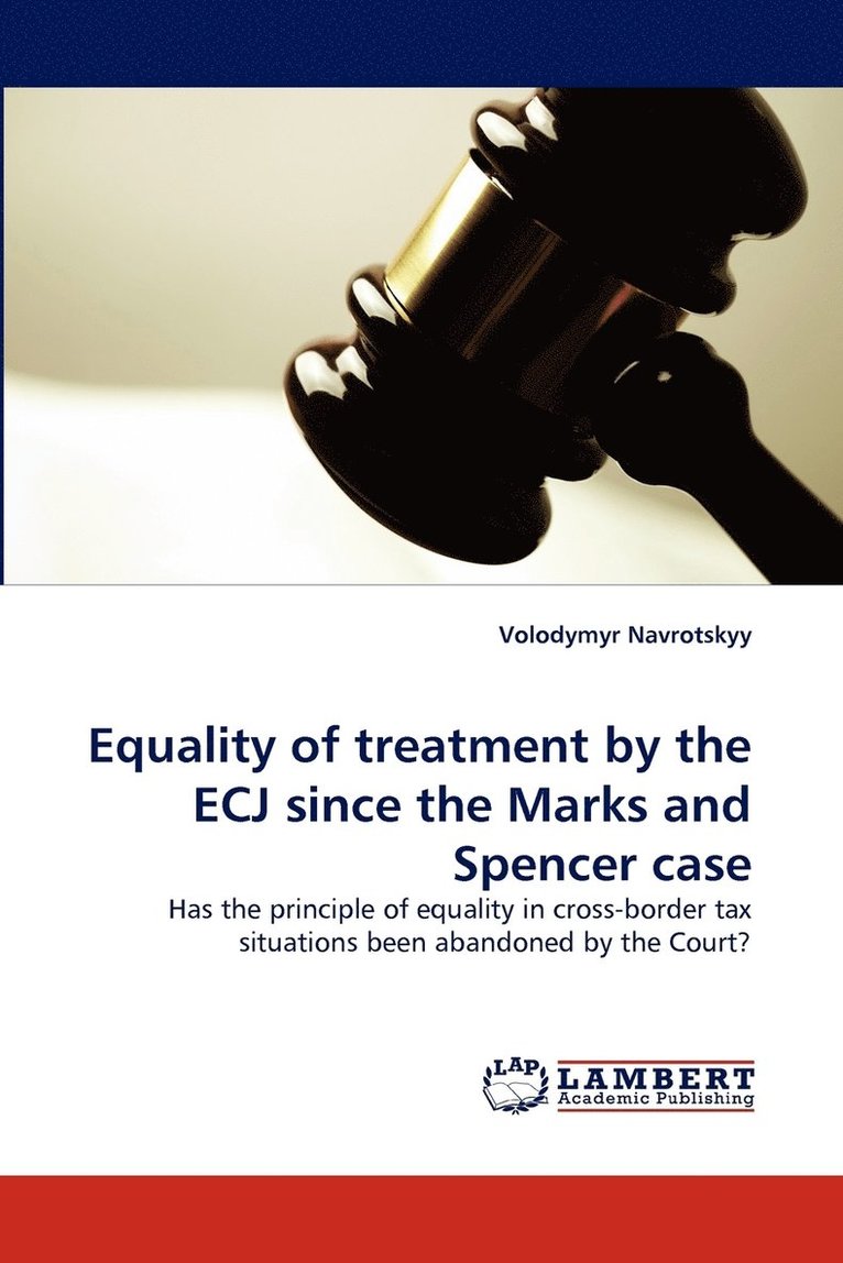 Equality of treatment by the ECJ since the Marks and Spencer case 1