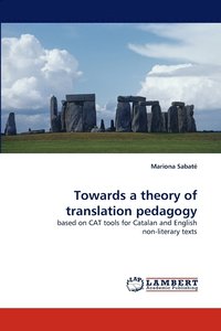 bokomslag Towards a Theory of Translation Pedagogy