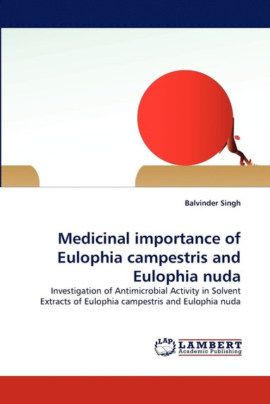 bokomslag Medicinal Importance of Eulophia Campestris and Eulophia Nuda