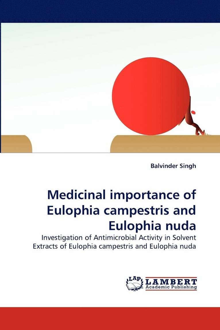 Medicinal Importance of Eulophia Campestris and Eulophia Nuda 1