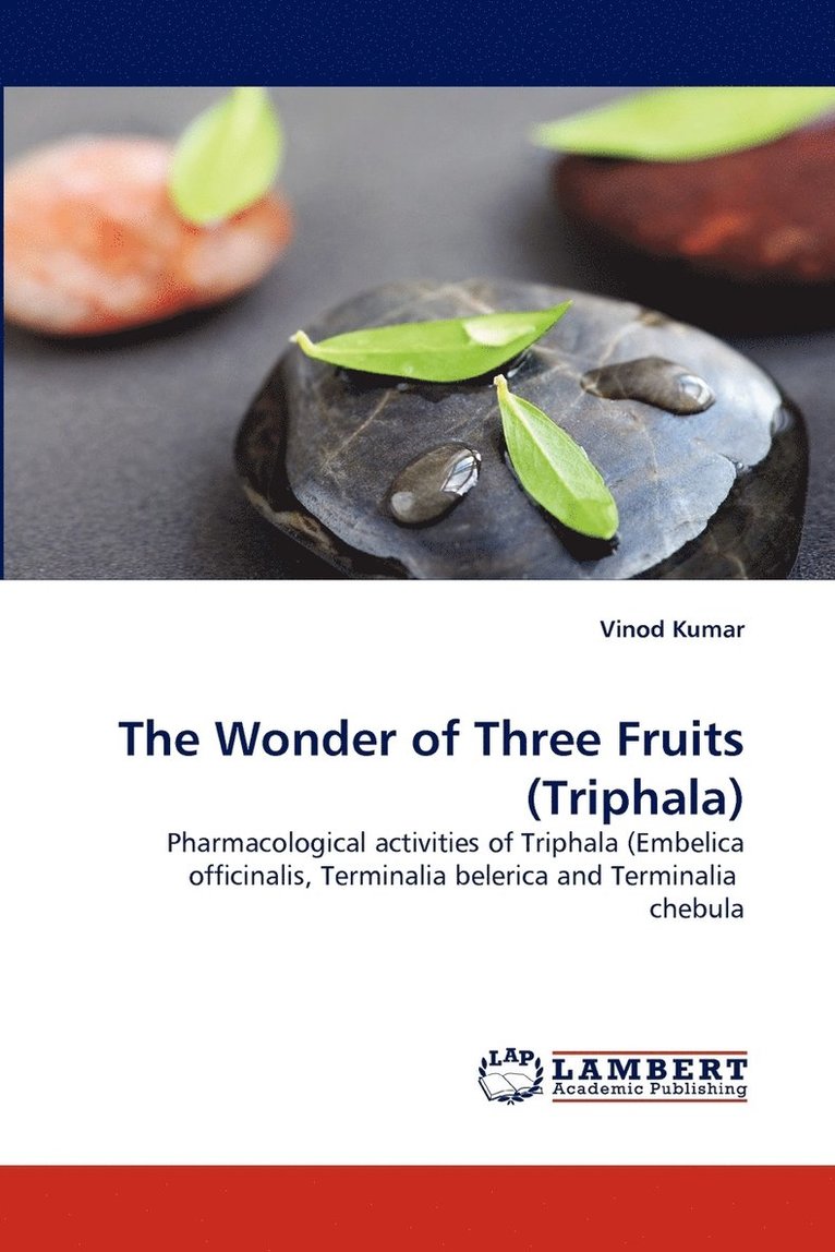 The Wonder of Three Fruits (Triphala) 1