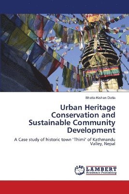 Urban Heritage Conservation and Sustainable Community Development 1