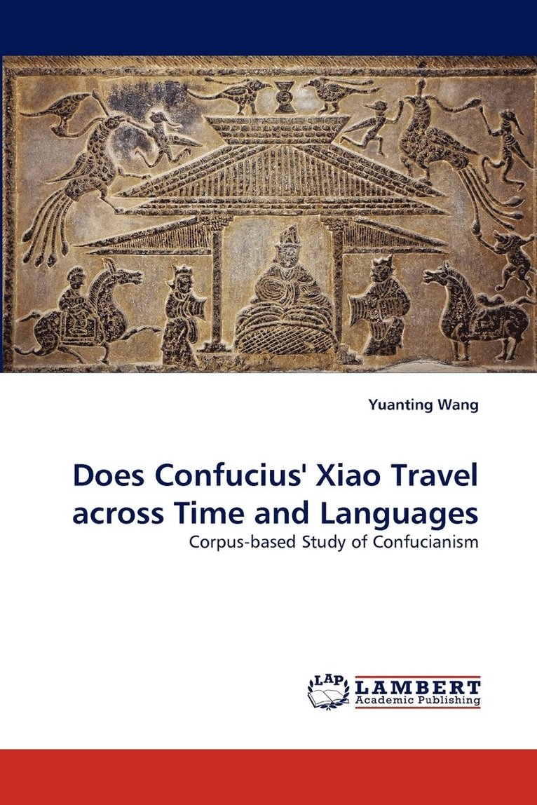 Does Confucius' Xiao Travel Across Time and Languages 1