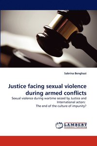 bokomslag Justice Facing Sexual Violence During Armed Conflicts