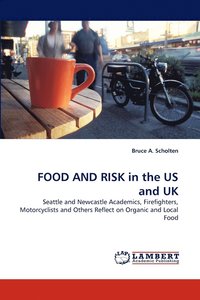 bokomslag Food and Risk in the Us and UK