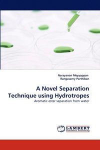 bokomslag A Novel Separation Technique Using Hydrotropes