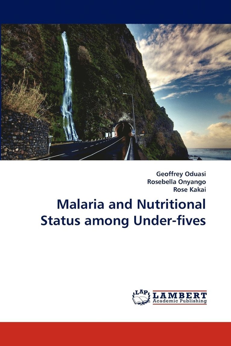 Malaria and Nutritional Status among Under-fives 1