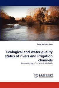 bokomslag Ecological and water quality status of rivers and irrigation channels