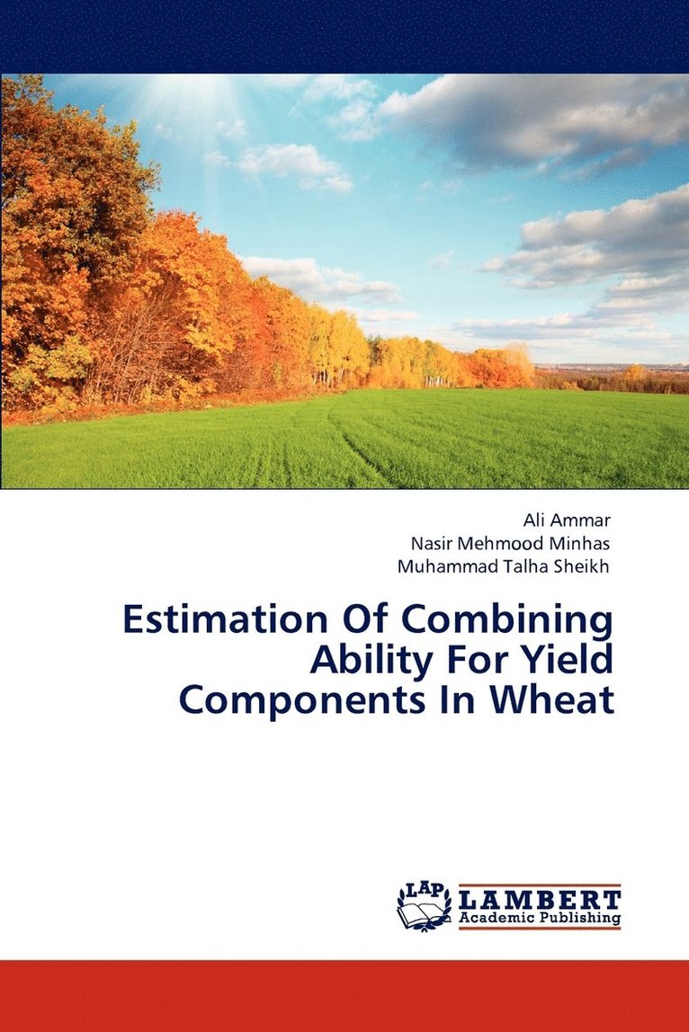 Estimation Of Combining Ability For Yield Components In Wheat 1