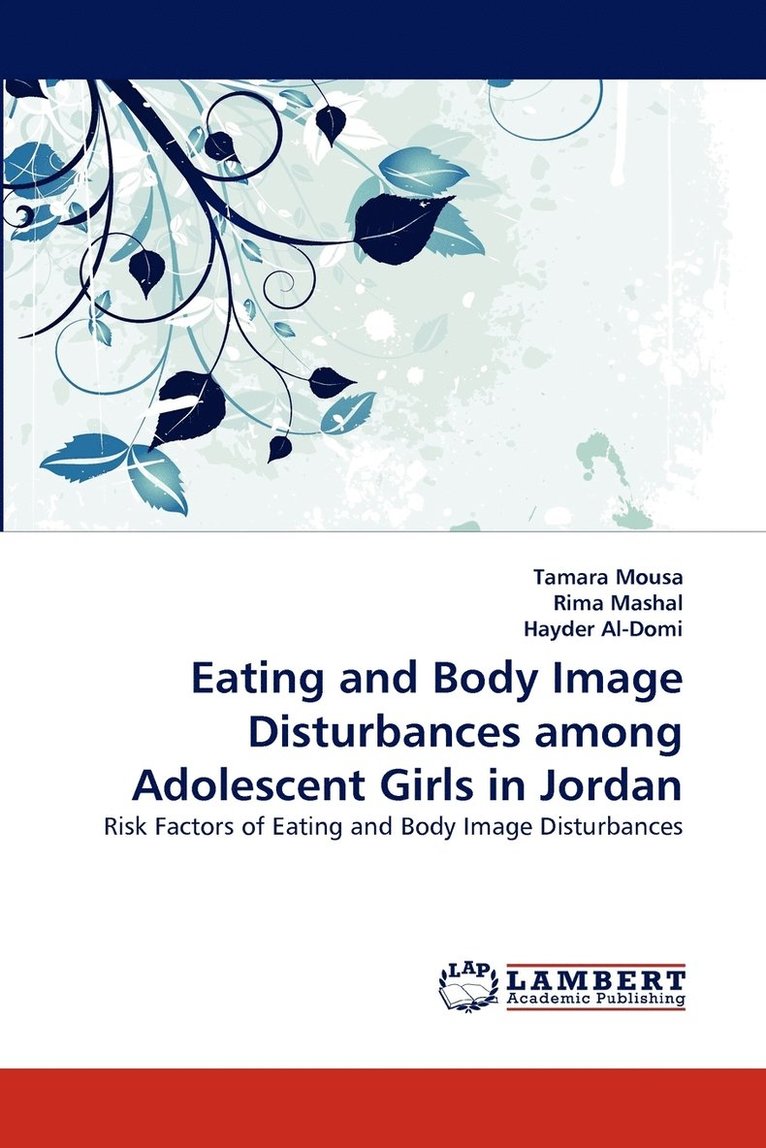 Eating and Body Image Disturbances Among Adolescent Girls in Jordan 1