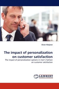 bokomslag The Impact of Personalization on Customer Satisfaction
