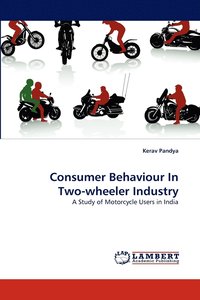 bokomslag Consumer Behaviour in Two-Wheeler Industry