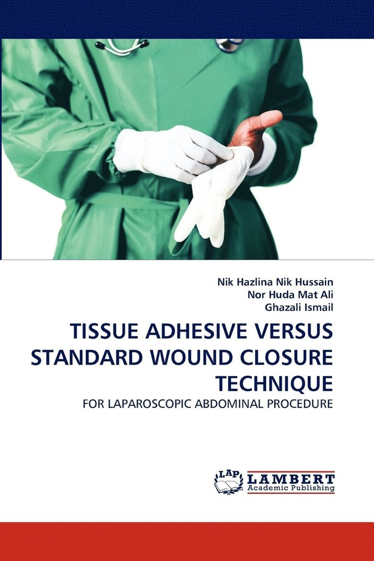Tissue Adhesive Versus Standard Wound Closure Technique 1
