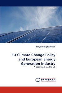 bokomslag Eu Climate Change Policy and European Energy Generation Industry