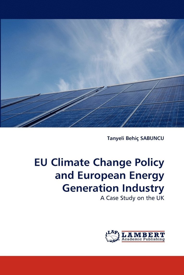 Eu Climate Change Policy and European Energy Generation Industry 1