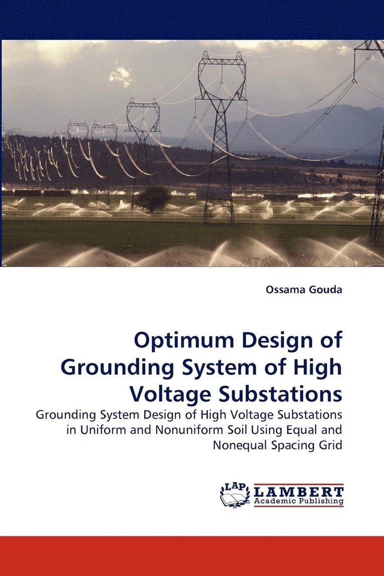 Optimum Design of Grounding System of High Voltage Substations 1