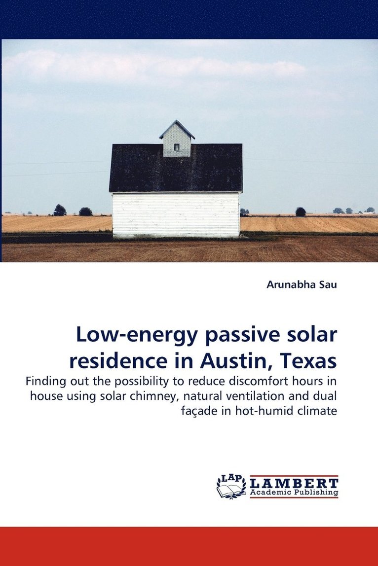 Low-energy passive solar residence in Austin, Texas 1