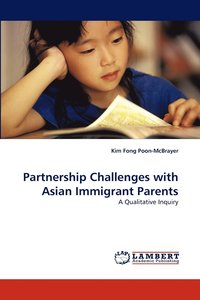 bokomslag Partnership Challenges with Asian Immigrant Parents