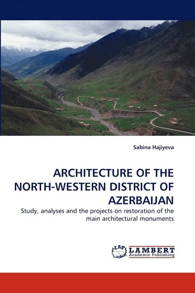 bokomslag Architecture of the North-Western District of Azerbaijan