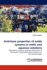 bokomslag Acid-Base Properties of Oxide Systems in Melts and Aqueous Solutions