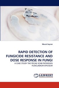 bokomslag Rapid Detection of Fungicide Resistance and Dose Response in Fungi
