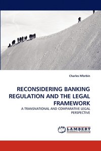 bokomslag Reconsidering Banking Regulation and the Legal Framework